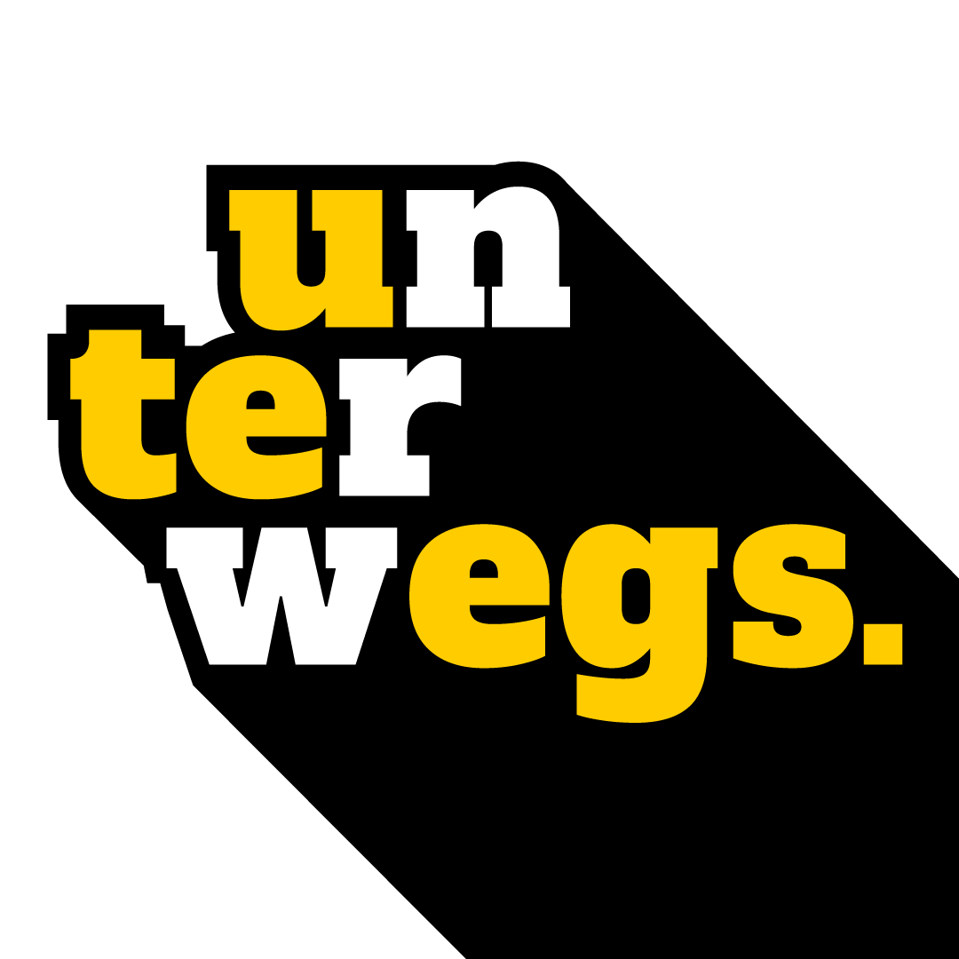 unterwegs.